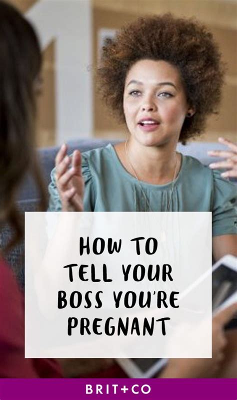 How To Tell Your Boss Youre Pregnant Told You So Your Boss To Tell