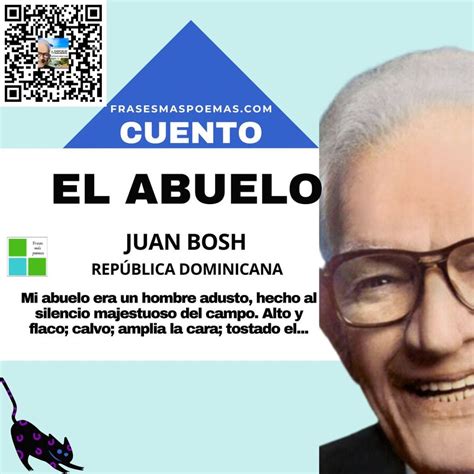 El abuelo de Juan Bosch Cuento Frases más poemas