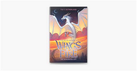 The Dangerous Gift Wings Of Fire By Tui T Sutherland On Apple Books