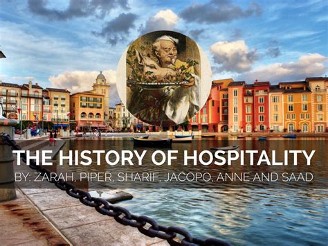 The History Of Hospitality by Saad Asif