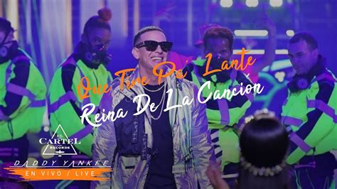 Daddy Yankee Que Tire Pa Lante en Vivo desde Reina de la Canción