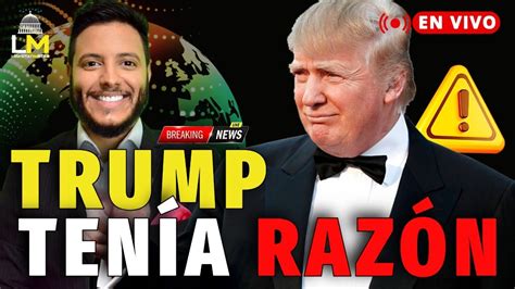 Urgente Trump Ten A Raz N No Creer S Lo Que Viene Noticias En