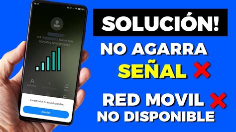 Cómo solucionar Error La Red Movil no Disponible mi teléfono no