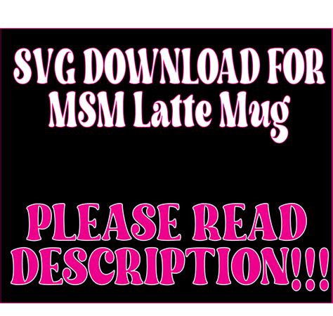 Msm Latte Mug Svg Digital File Midnightsunmolds