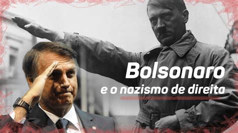 Bolsonaro Contradiz A História E Diz Que Nazismo Era De Esquerda