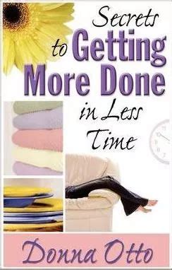 Secrets To Getting More Done In Less Time Donna Otto Cuotas sin interés