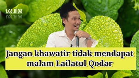 Gus Baha Tips Mendapatkan Malam Lailatul Qodar Youtube