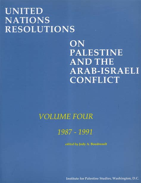 United Nations Resolutions on Palestine and the Arab-Israeli Conflict ...