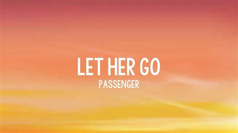 Passenger Let Her Go Lyrics Youtube