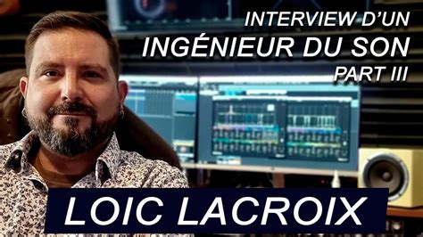 Interview De LOIC LACROIX PART III La Musique De Nos Jours Et Son