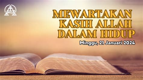 Ibadah Minggu 21 Januari 2024 Pukul 10 30 WIB Dilayani Oleh Pdt Agus