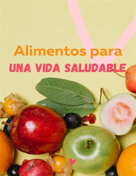 Alimentos Para Una Vida Saludable Los Mejores Alimentos Para Tener Una Vida Más Saludable By