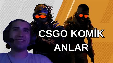 Cs Go Kom K Anlar Youtube