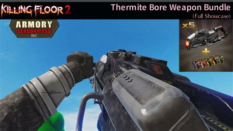 Killing Floor 2 Armory Season Pass Thermite Bore Weapon Bundle