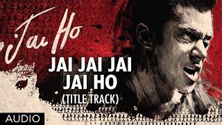 Jai Ho Title Song Lyrics Salman Khan