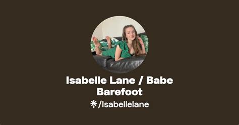 Isabelle Lane Babe Barefoot Find Isabelle Lane Babe Barefoot