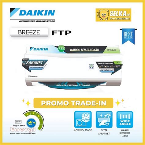 Jual AC DAIKIN FTP15AV149 PASANG FTP 15 AC SPLIT 1 2 PK BREEZE