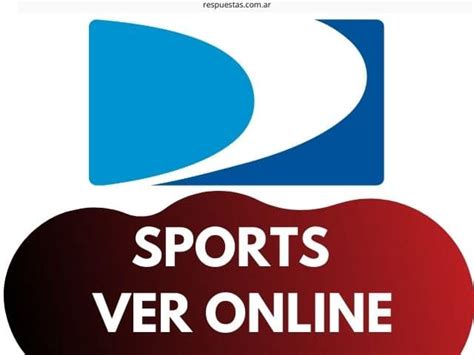 Como Ver Directv Sports Gratis Online App Canales Respuestas