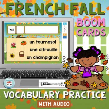 French Fall Vocabulary Activity With Audio French Boom Cards Pour L Automne