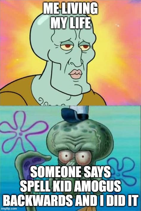 Squidward Meme - Imgflip