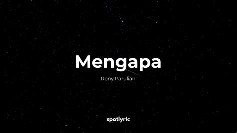 Lyric Rony Parulian Mengapa Youtube