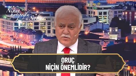 Oruç niçin önemlidir Nihat Hatipoğlu ile Sahur 1 Bölüm YouTube