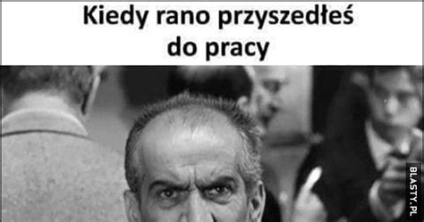 Kiedy Rano Przyszed E Do Pracy Skrzywiona Mina Louis De Funes Memy