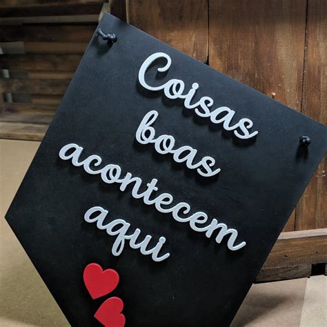 Placa Coisas Boa Acontecem Aqui Elo7 Produtos Especiais