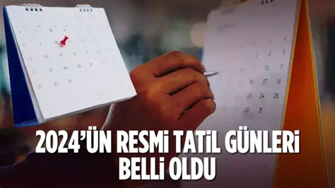 2024 ün resmi tatil günleri belli oldu Aydın Ses Gazetesi En Güncel