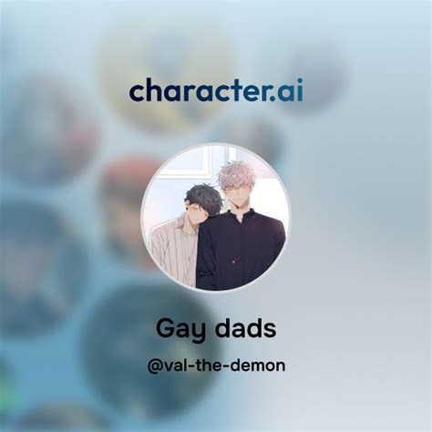 Chat With Gay Dads Character Ai Personalized AI For Every Moment Of Your Day