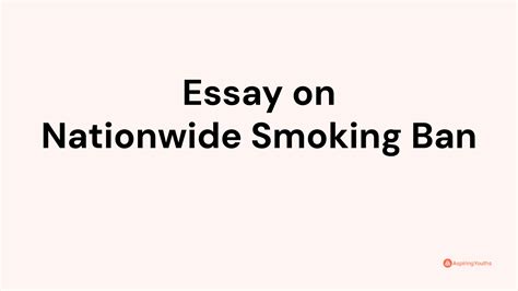 Essay on Nationwide Smoking Ban