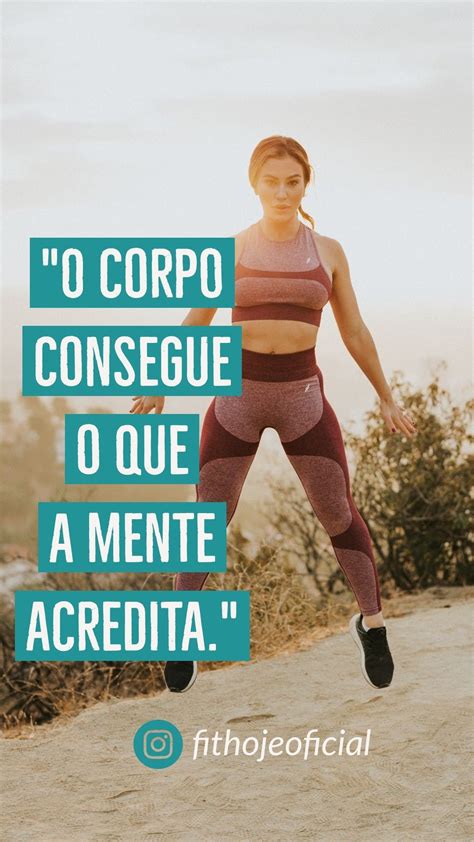 O Corpo Consegue O Que A Mente Acredita Motiva O Para Emagrecer