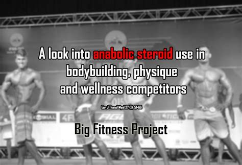 A Look Into Anabolic Steroid Use In Bodybuilding Physique And Wellness