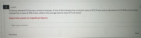 Solved Fictitious Element Fx Has Two Common Isotopes If One Chegg