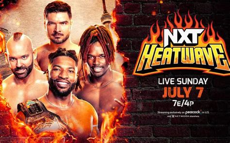 WWE NXT Heatwave Results Coverage, Reactions and Highlights for July 7 ...