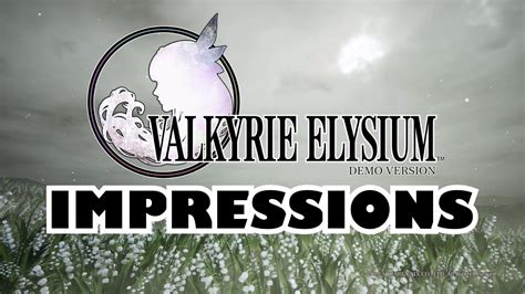 Valkyrie Elysium Demo Impressions Youtube