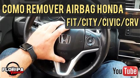 Como Remover Tirar Sacar Bolsa Do Airbag Volante Honda FIT CITY CIVIC