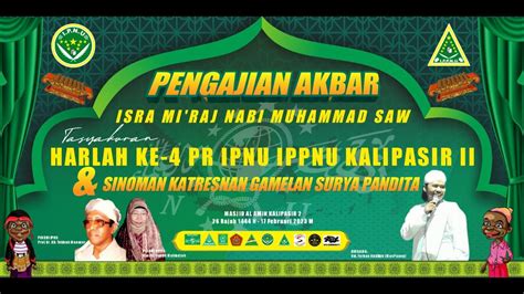 Live Streaming Pengajiani Harlah Ke Pr Ipnu Ippnu Kalipasir Ii