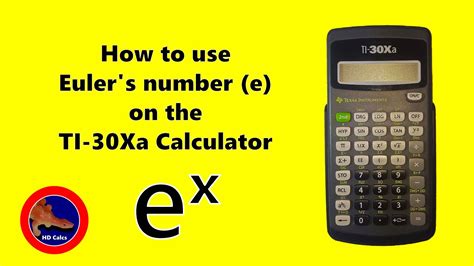 How To Use E On The Texas Instruments Ti Xa Calculator Youtube