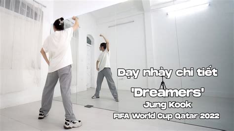 Hương dẫn nhảy chi tiết Jung Kook Dreamers FIFA World Cup Qatar