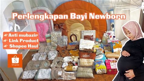 PERLENGKAPAN BAYI BARU LAHIR TERLENGKAP SHOPEE HAUL LINK PRODUCT