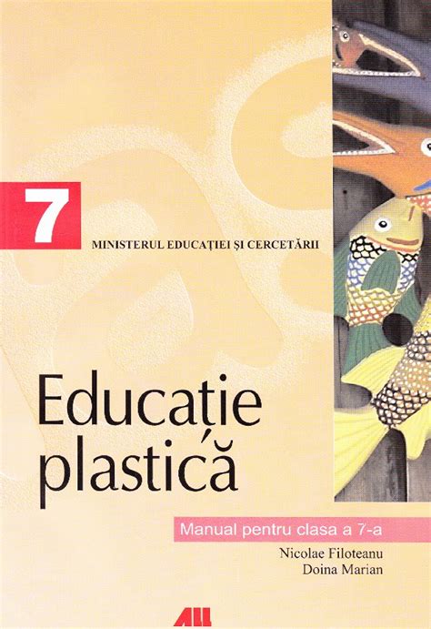 Educatie Plastica Clasa 7 Manual Nicolae Filoteanu Doina Marian