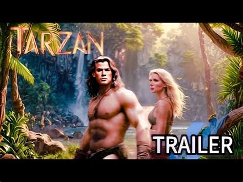 Tarzan 2025 First Trailer Henry Cavill Angelina Jolie YouTube