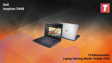 10 Rekomendasi Laptop Gaming Murah Terbaik 2020 Teknodaim