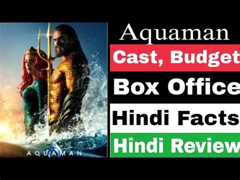 Aquaman Box Office Review Cast Facts Jason Momoa Amber Heard