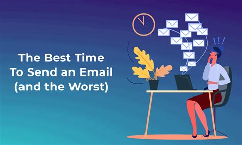 The Best Time To Send An Email And The Worst