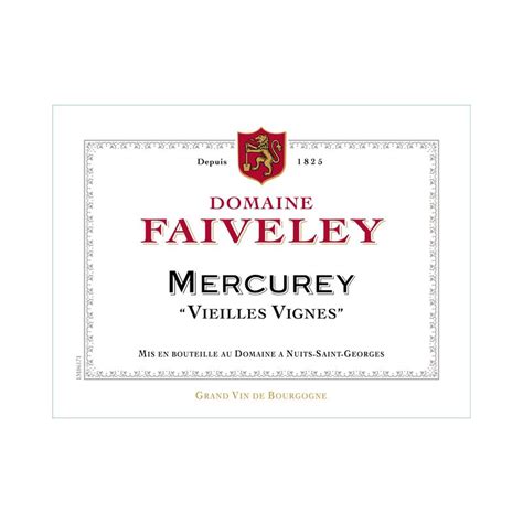 Mercurey Vieilles Vignes Faiveley At The Best Price