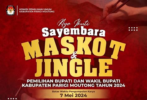 Sayembara Maskot Dan Lomba Jingle Pilkada KPU Parigi Moutong Kutora Id