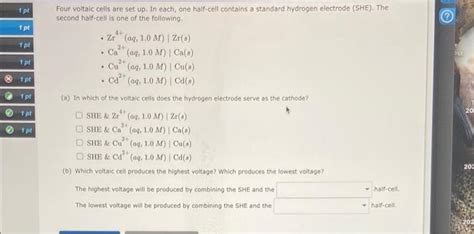 Solved Four Voltaic Cells Are Set Up In Each One Half Cell Chegg