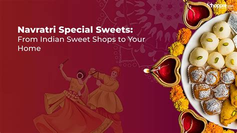 Navratri Special Sweets From Indian Sweet Shops to Your Home